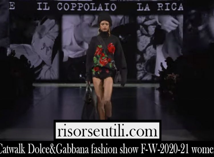 Runway Dolce Gabbana F W 2020 21 womens fashion show