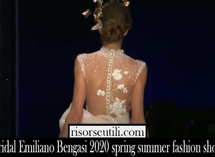 Bridal Emiliano Bengasi 2020 spring summer fashion show