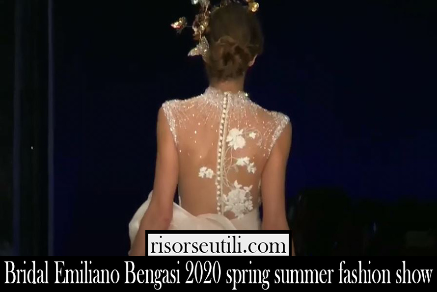 Bridal Emiliano Bengasi 2020 spring summer fashion show
