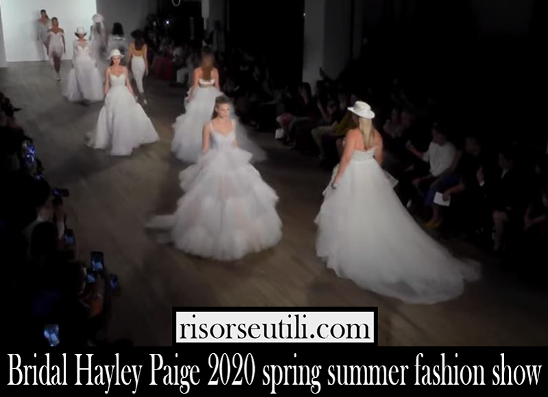 Bridal Hayley Paige 2020 spring summer fashion show