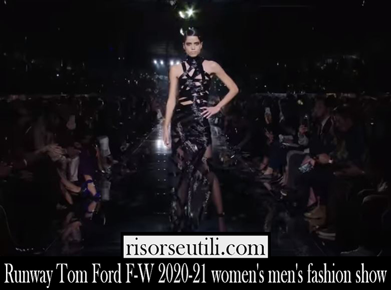 Runway Tom Ford F W 2020 21 womens mens fashion show