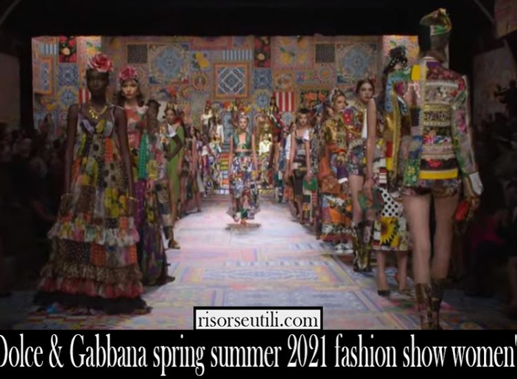 Dolce Gabbana spring summer 2021 fashion show womens