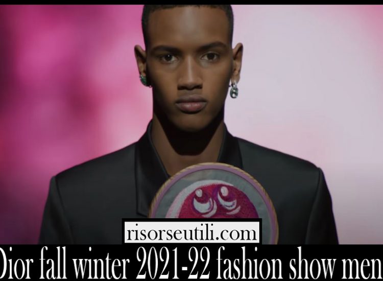 Dior fall winter 2021 22 fashion show mens
