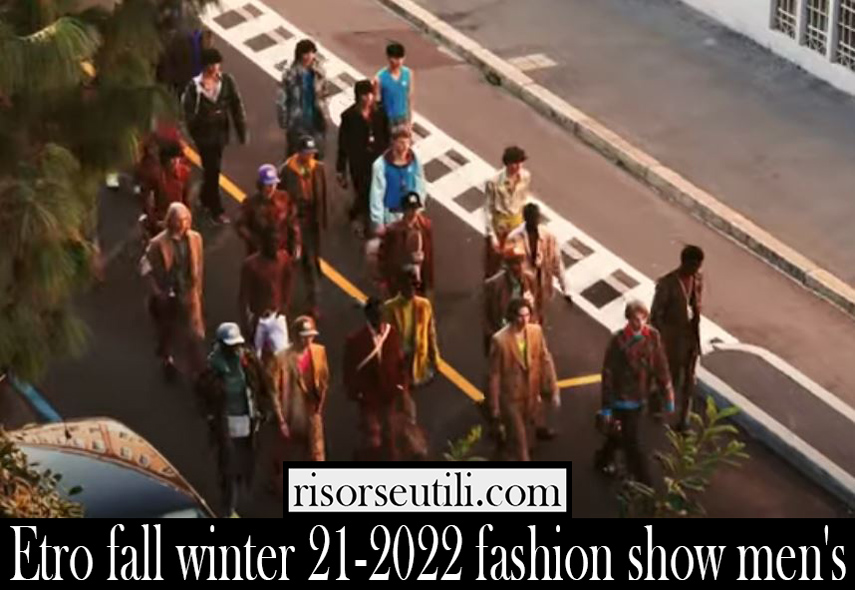 Etro fall winter 21 2022 fashion show mens