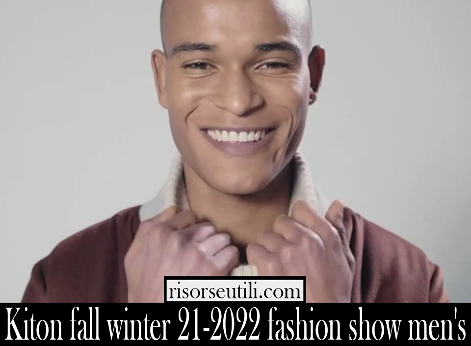 Kiton fall winter 21 2022 fashion show mens