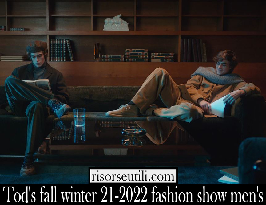 Tods fall winter 21 2022 fashion show mens Tods fall winter 21 2022 fashion show mens