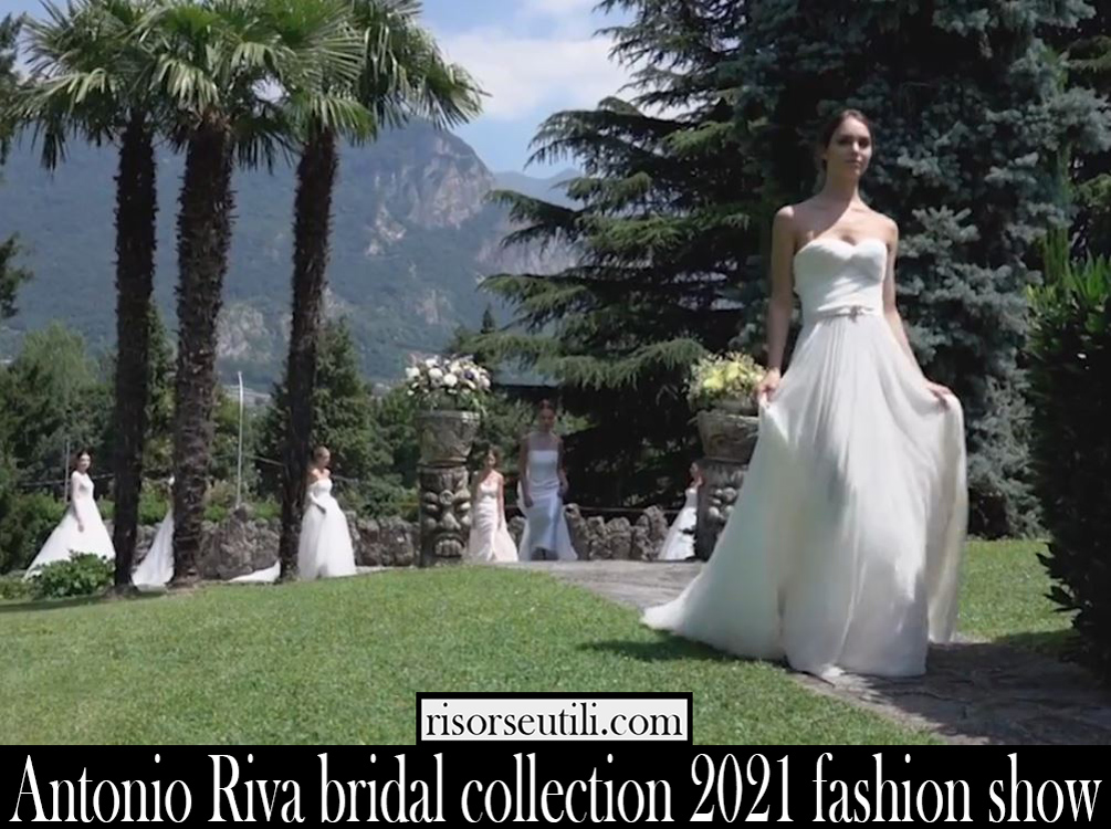 Antonio Riva bridal collection 2021 fashion show