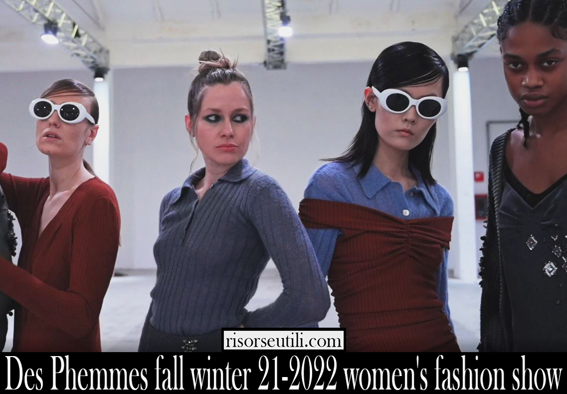 Des Phemmes fall winter 21 2022 womens fashion show