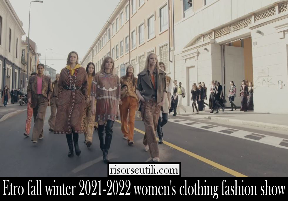 Etro fall winter 2021 2022 womens clothing fashion show