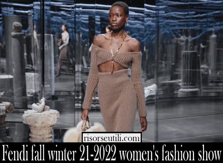 Fendi fall winter 21 2022 womens fashion show