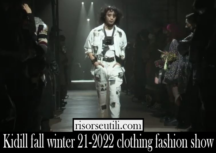 Kidill fall winter 21 2022 clothing fashion show