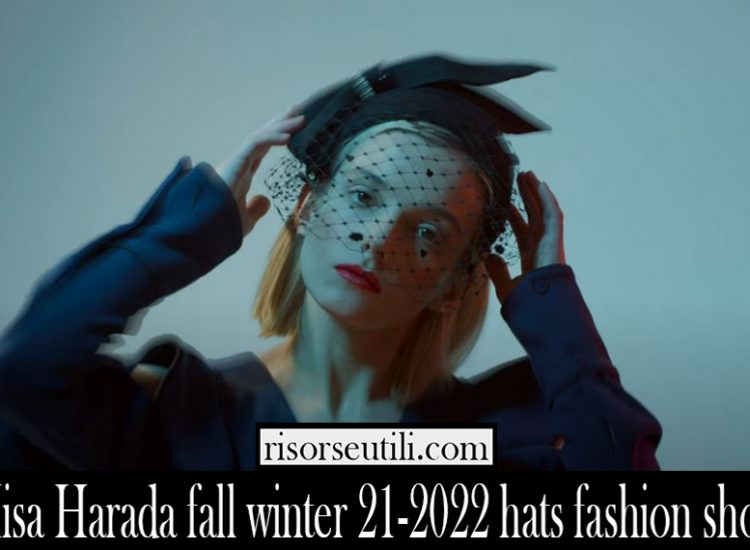 Misa Harada fall winter 21 2022 hats fashion show