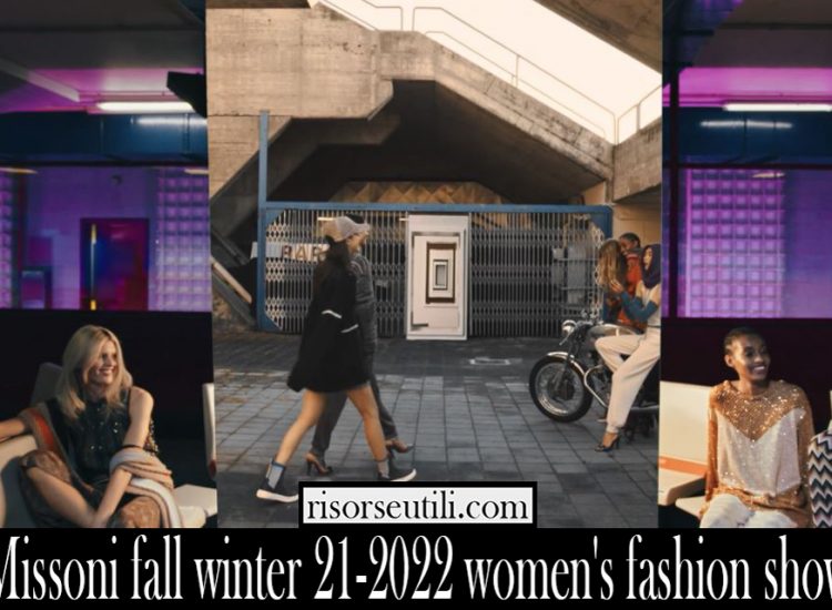 Missoni fall winter 21 2022 womens fashion show