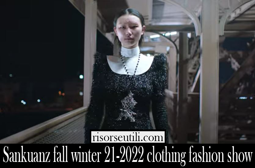 Sankuanz fall winter 21 2022 clothing fashion show