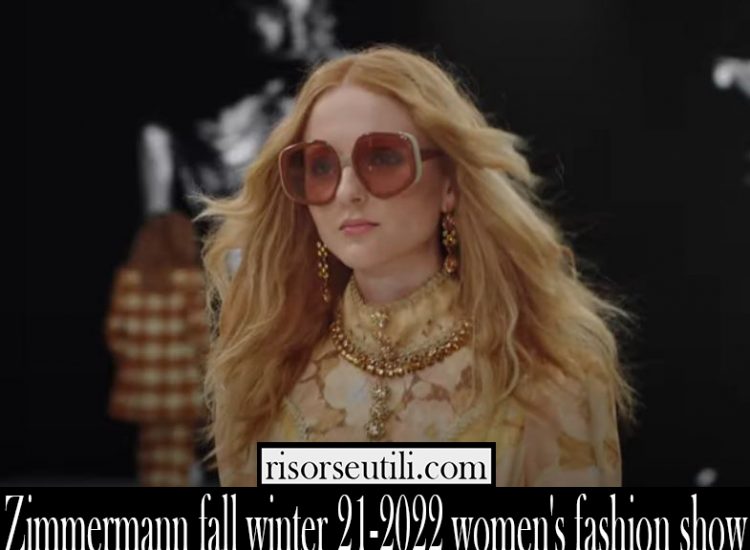 Zimmermann fall winter 21 2022 womens fashion show