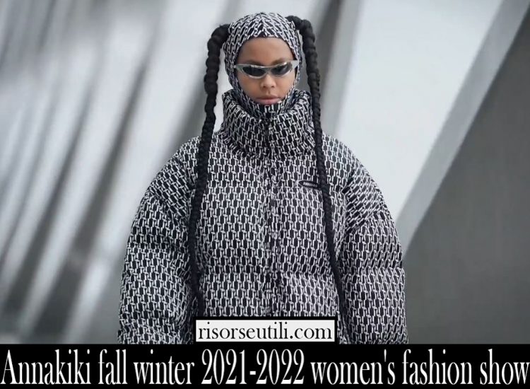Annakiki fall winter 2021 2022 womens fashion show