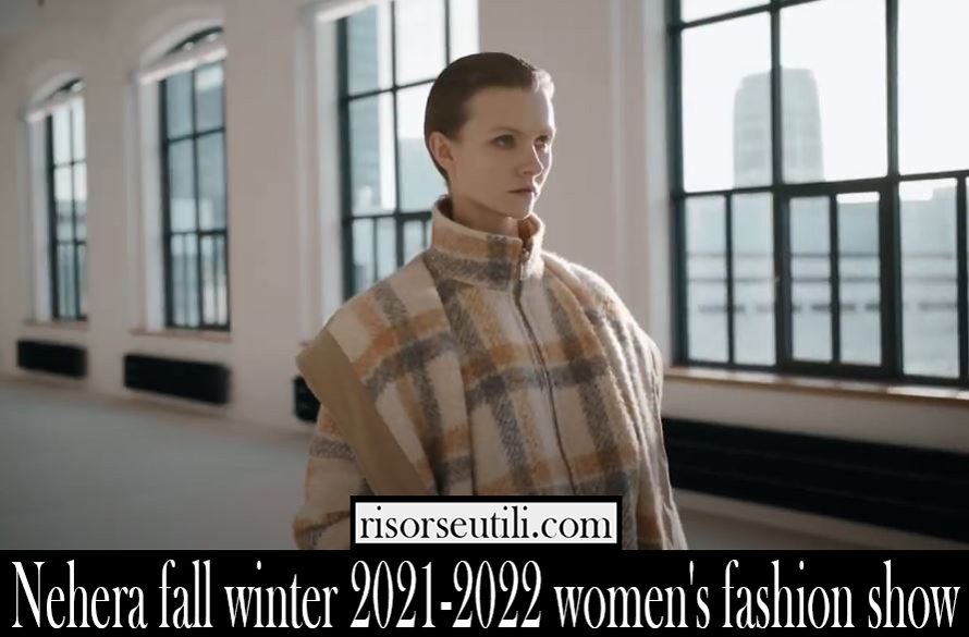 Nehera fall winter 2021 2022 womens fashion show Nehera fall winter 2021 2022 womens fashion show