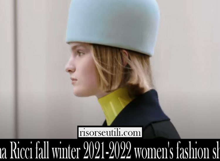 Nina Ricci fall winter 2021 2022 womens fashion show