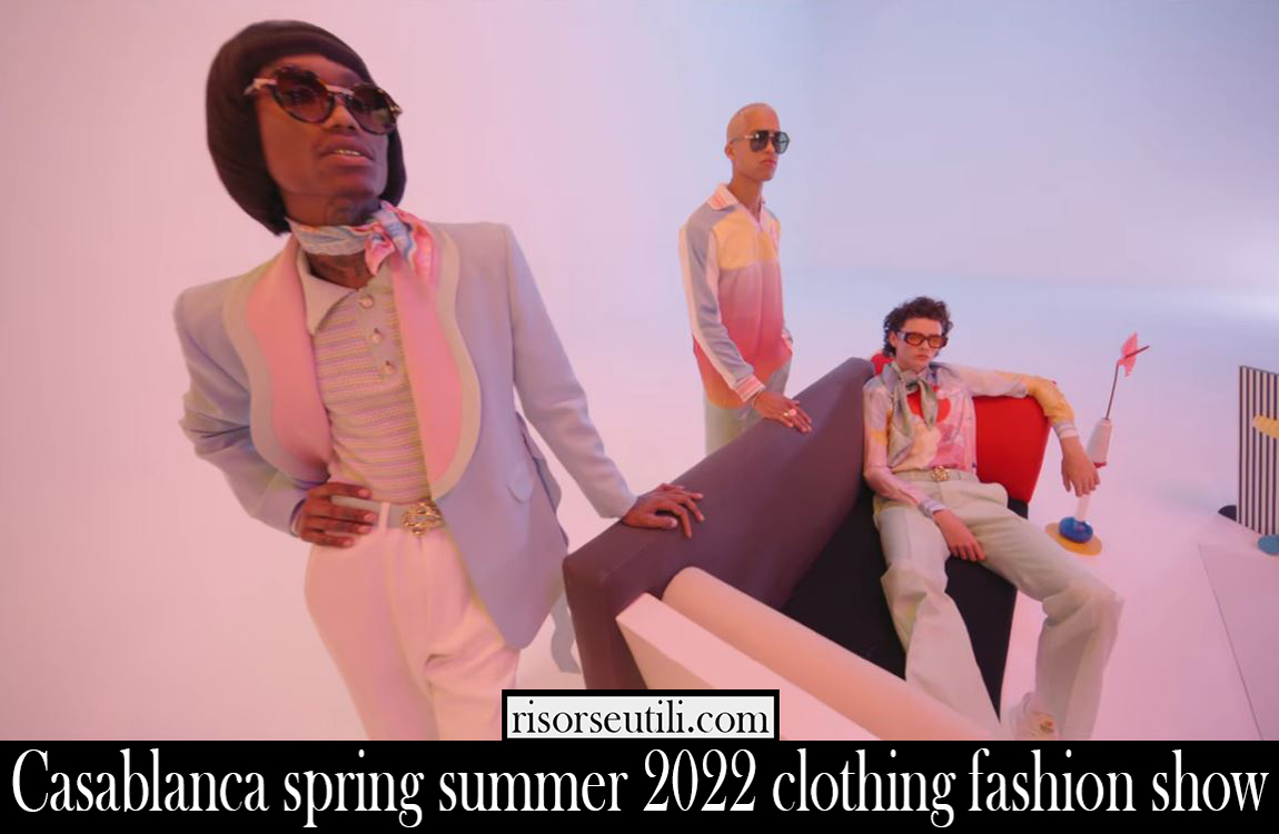 Casablanca spring summer 2022 clothing fashion show