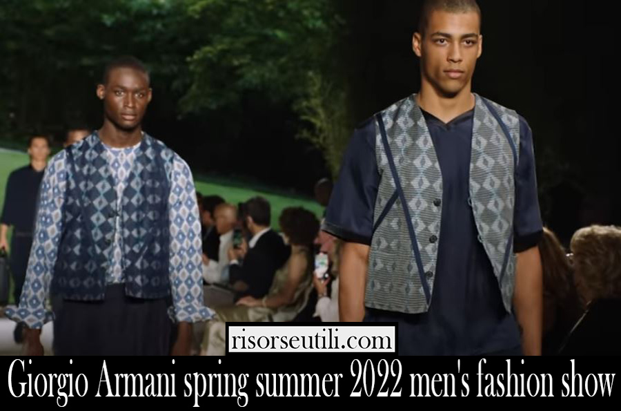 Giorgio Armani spring summer 2022 mens fashion show