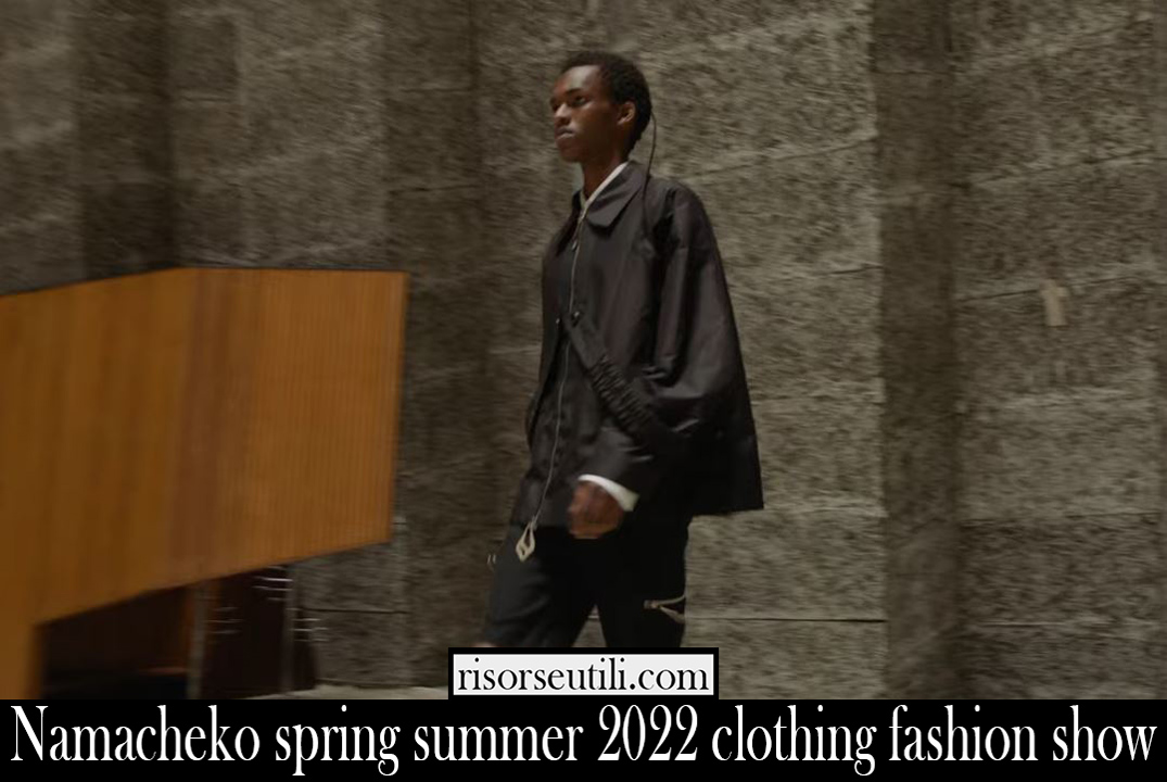 Namacheko spring summer 2022 clothing fashion show Namacheko spring summer 2022 clothing fashion show