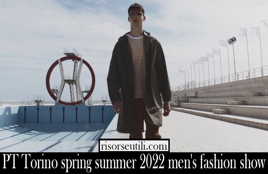 PT Torino spring summer 2022 mens fashion show