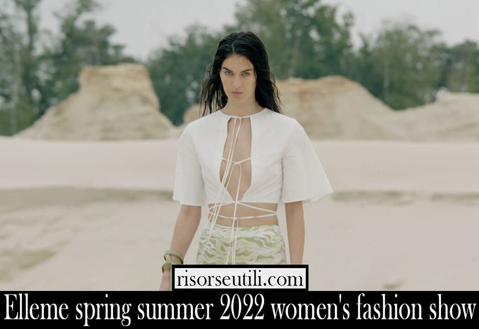 Elleme spring summer 2022 womens fashion show