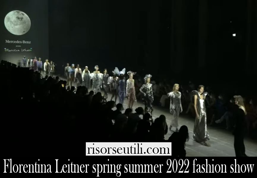 Florentina Leitner spring summer 2022 fashion show