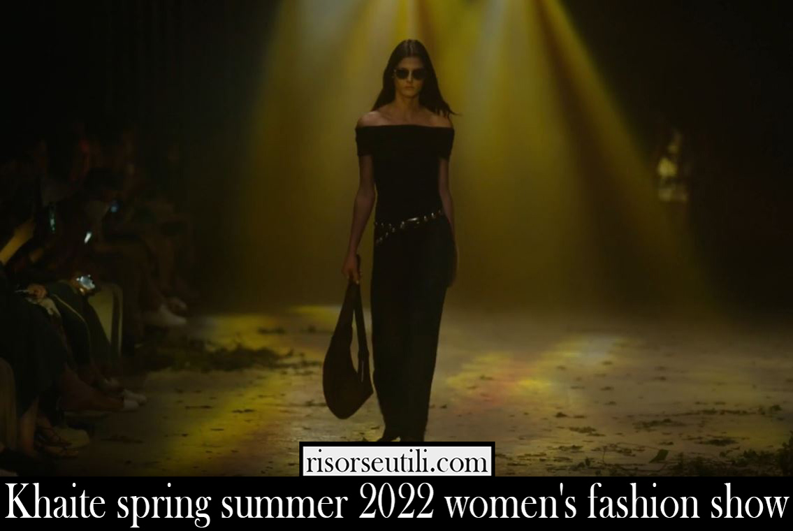 Khaite spring summer 2022 womens fashion show