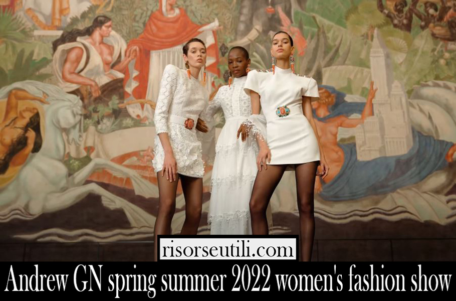 Andrew GN spring summer 2022 womens fashion show
