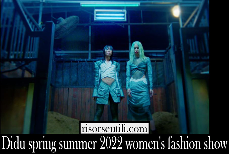Didu spring summer 2022 womens fashion show