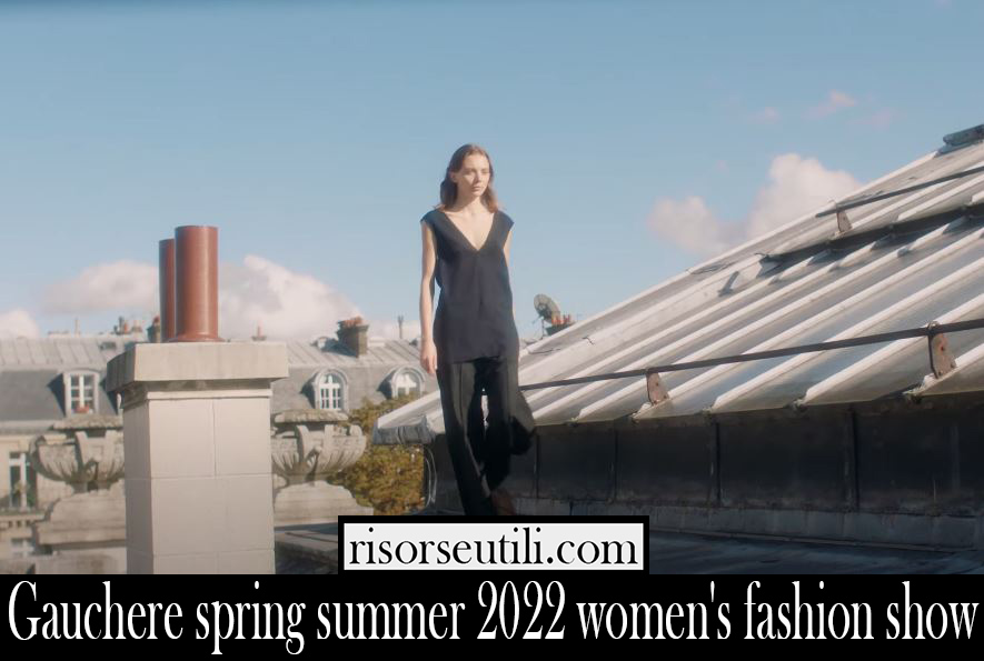Gauchere spring summer 2022 womens fashion show