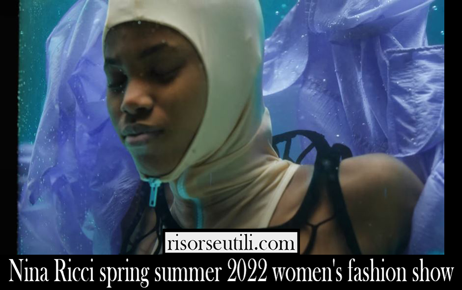 Nina Ricci spring summer 2022 womens fashion show