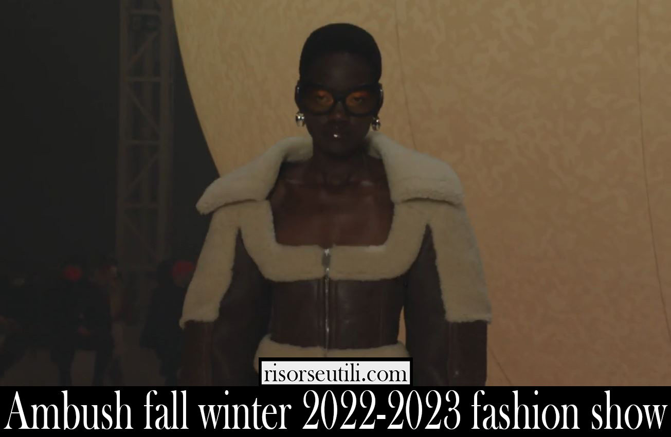 Ambush fall winter 2022 2023 fashion show Ambush fall winter 2022 2023 fashion show
