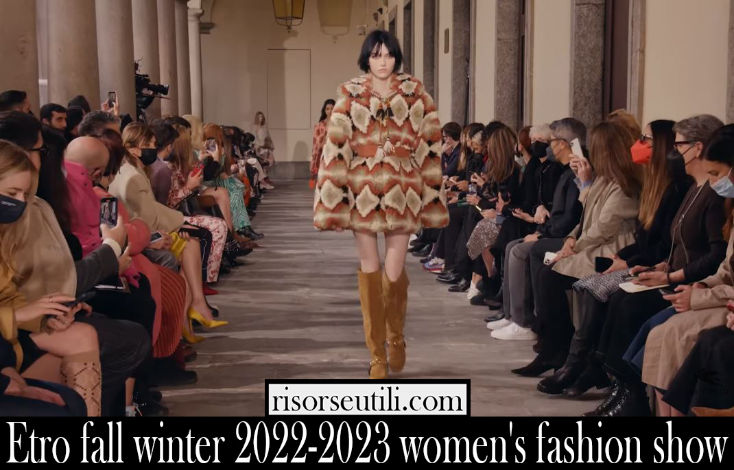 Etro fall winter 2022 2023 womens fashion show