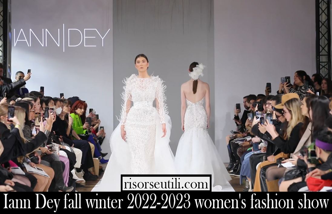 Iann Dey fall winter 2022 2023 womens fashion show