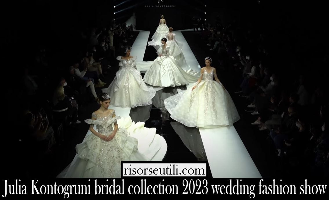Julia Kontogruni bridal collection 2023 wedding fashion show