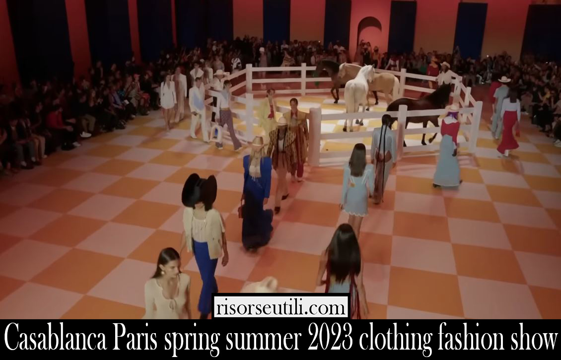 Casablanca Paris spring summer 2023 clothing fashion show