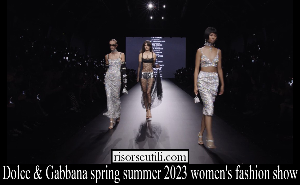 Dolce Gabbana spring summer 2023 womens fashion show