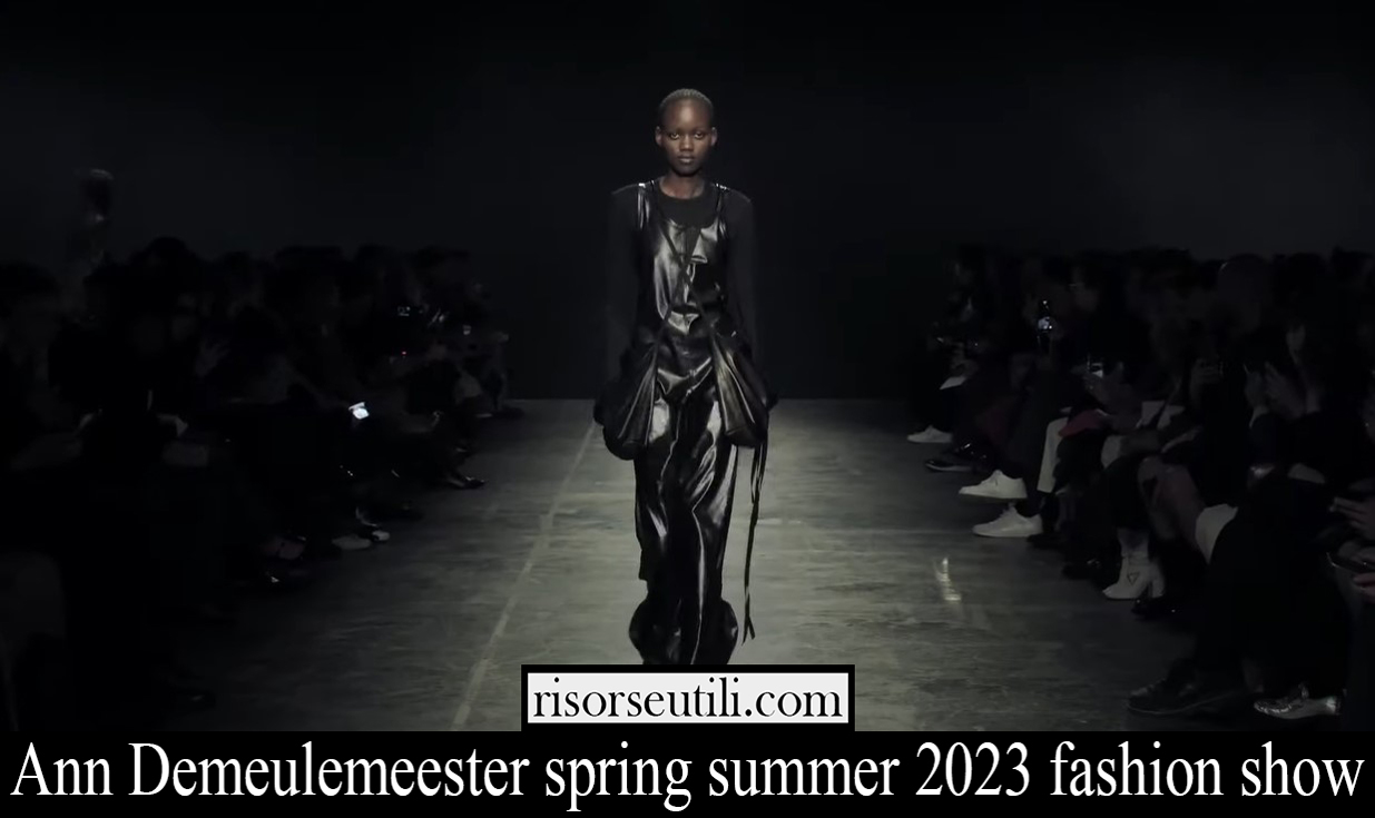 Ann Demeulemeester spring summer 2023 fashion show