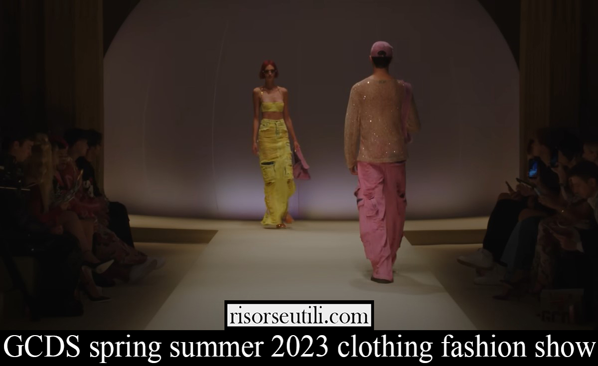 GCDS spring summer 2023 clothing fashion show