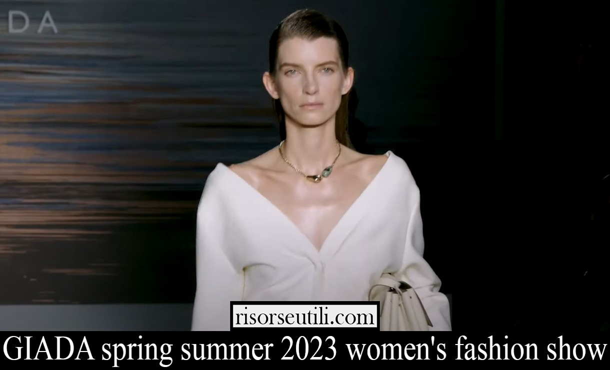 GIADA spring summer 2023 womens fashion show