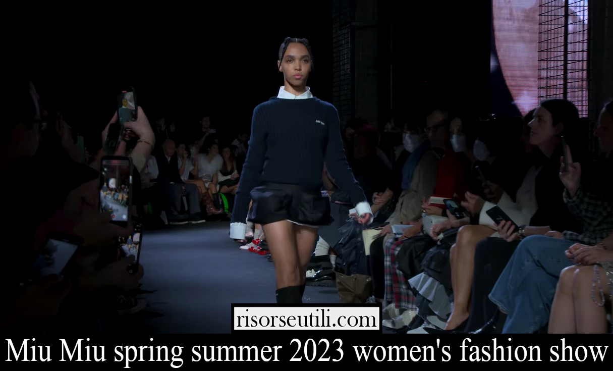 Miu Miu spring summer 2023 womens fashion show