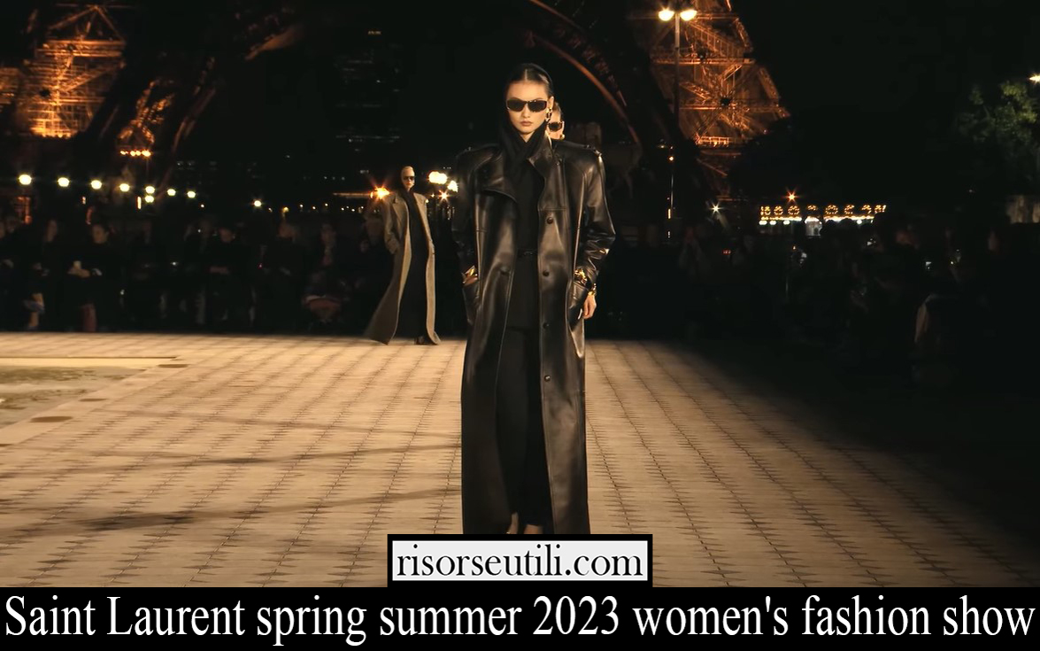 Saint Laurent spring summer 2023 womens fashion show