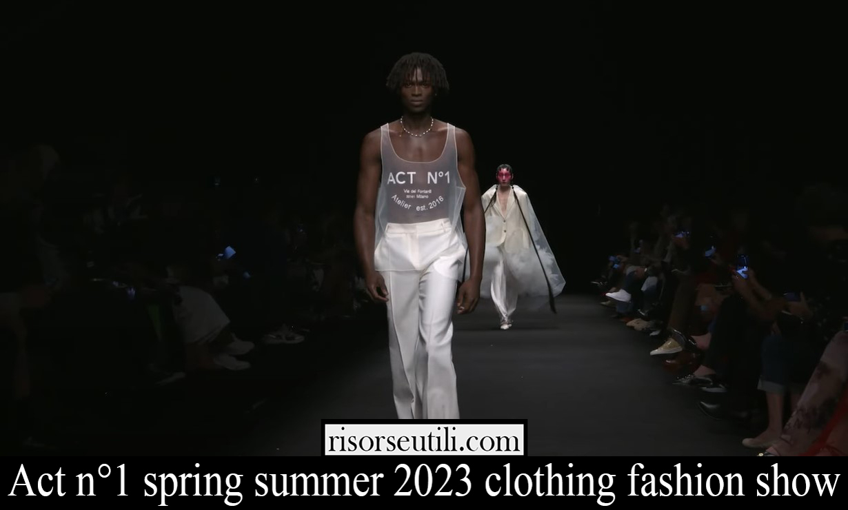 Act n°1 spring summer 2023 clothing fashion show