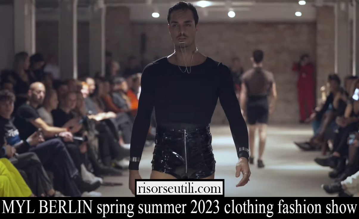 MYL BERLIN spring summer 2023 clothing fashion show