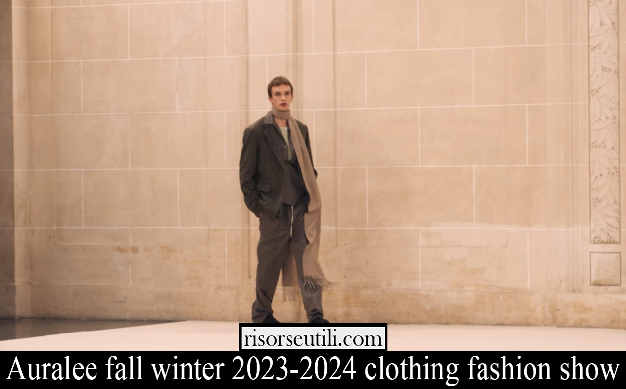 auralee fall winter 2023 2024 clothing fashion show