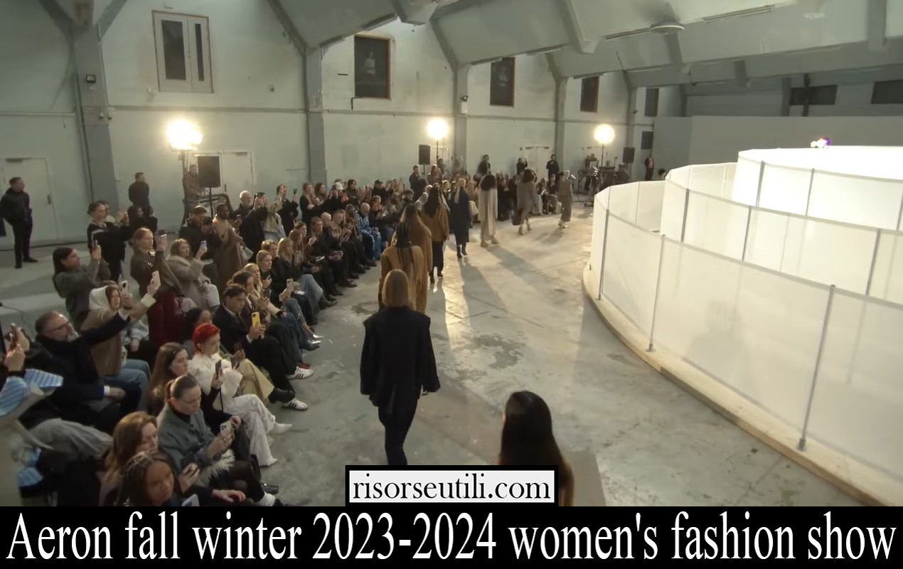 aeron fall winter 2023 2024 womens fashion show