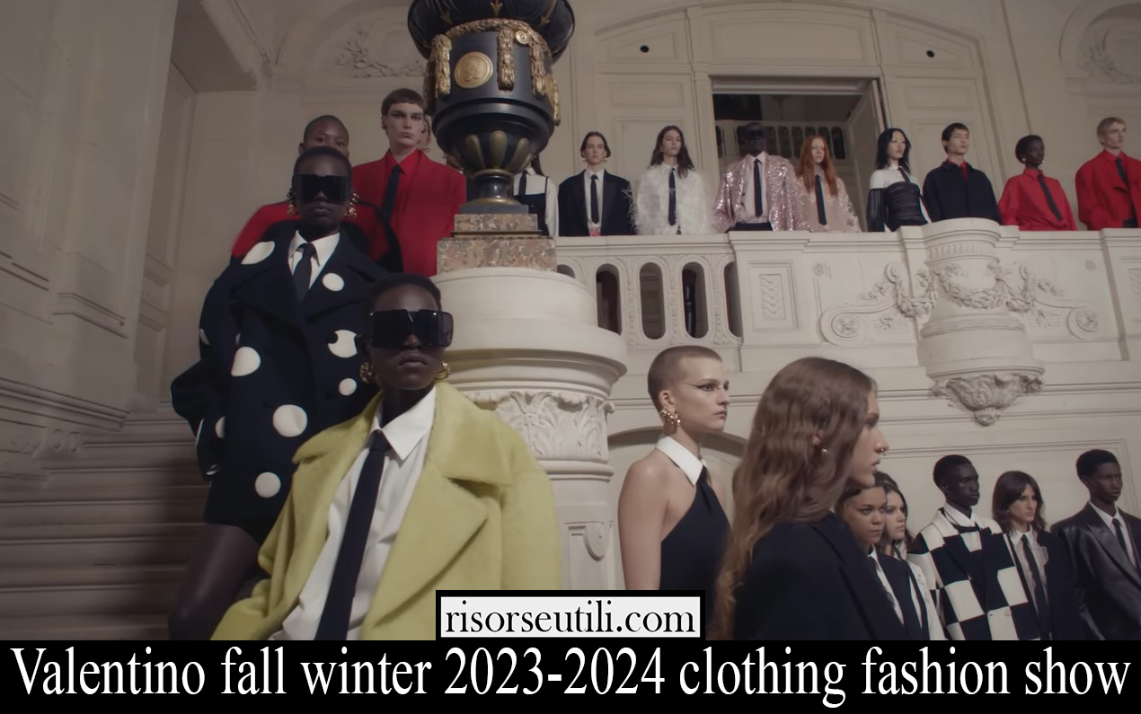 Valentino fall winter 2023 2024 clothing fashion show